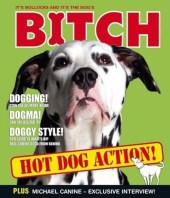 Bitch – It's Bollocks And It's The Dog's